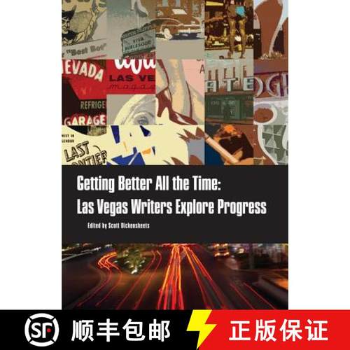 【3-4周达】Getting Better All the Time: Las Vegas Writers Explore Progress [9781935396550]