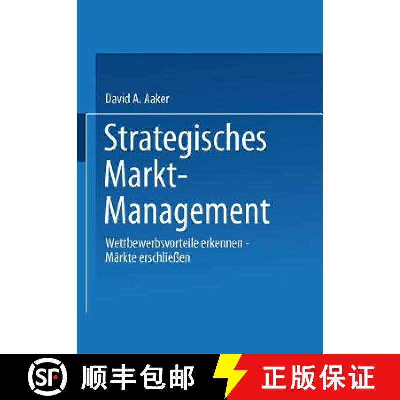 【3-4周达】Strategisches Markt-Management : Wettbewerbsvorteile Erkennen · Märkte Erschliessen · S... [9783322845795]
