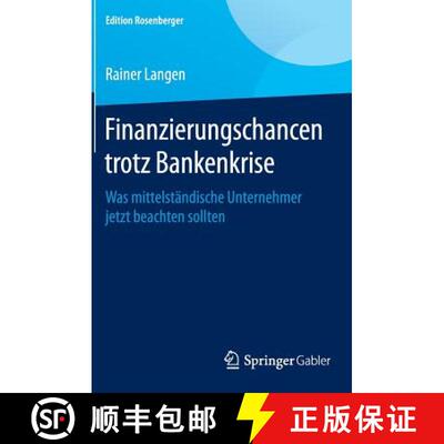 【3-4周达】Finanzierungschancen trotz Bankenkrise : Was mittelständische Unternehmer jetzt beachten ... [9783658077716]