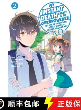 【3-4周达】My Instant Death Ability Is So Overpowered, No One in This Other World Stands a Chance Aga... [9781975368432]