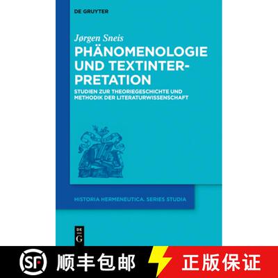【3-4周达】Phanomenologie und Textinterpretation: Studien zur Theoriegeschichte und Methodik der Lite... [9783110561845]