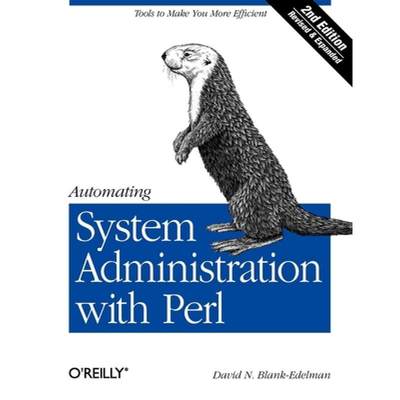 【4周达】Automating System Administration with Perl 2e: Tools to Make You More Efficient [9780596006396]