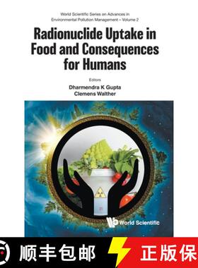 【3-4周达】Radionuclide Uptake in Food and Consequences for Humans [9789811297502]