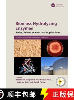 【3-4周达】Biomass Hydrolyzing Enzymes: Basics, Advancements, and Applications [9781032370972]