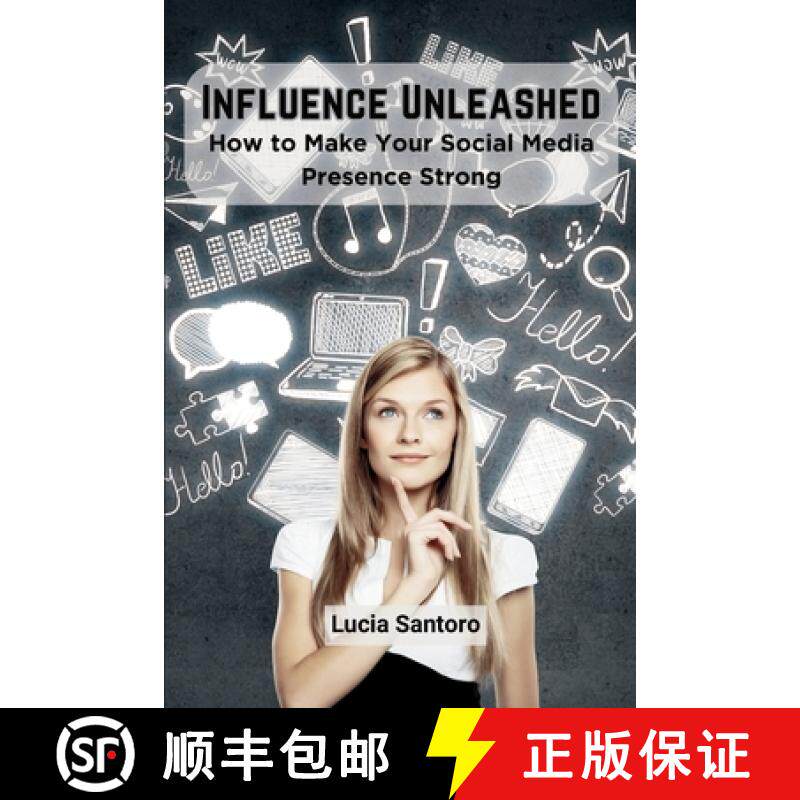 【3-4周达】Influence Unleashed: How to Make Your Social Media Presence Strong [9789360920678]