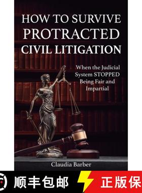 预订 How to Survive Protracted Litigation [9781947741959]