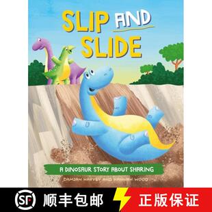 【3-4周达】Dinosaur Story: Slip and Slide: A Dinosaur Story about Sharing [9781445189666]