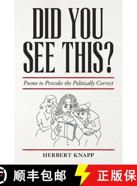预订 Did You See This?: Poems to Provoke the Politically Correct [9780997164602]