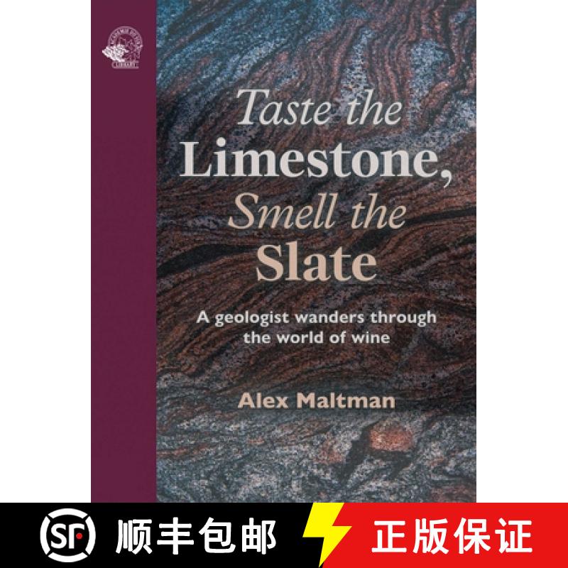 【3-4周达】Taste the Limestone, Smell the Slate : A geologist wanders through the world of wine [9781917084628]