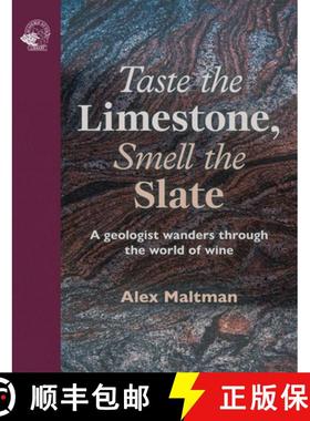 【3-4周达】Taste the Limestone, Smell the Slate : A geologist wanders through the world of wine [9781917084628]