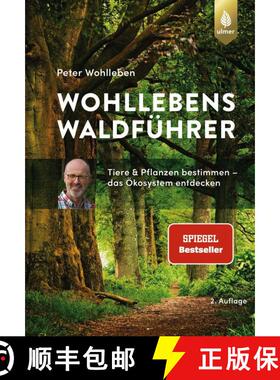 预订 Wohllebens Waldführer: Tiere und Pflanzen Bestimmen – das Ökosystem Entdecken [Wohlleben's Fo... [9783818607043]