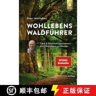 预订 Wohllebens Waldführer: Tiere und Pflanzen Bestimmen – das Ökosystem Entdecken [Wohlleben's Fo... [9783818607043]