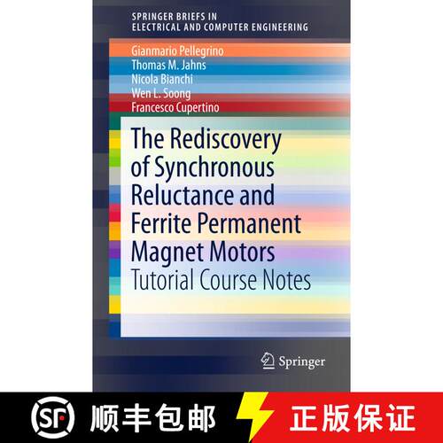 【3-4周达】The Rediscovery of Synchronous Reluctance and Ferrite Permanent Magnet Motors : Tutorial C... [9783319322001]