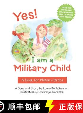 【3-4周达】Yes! I am a Military Child: A book for Military Brats [9781665717243]