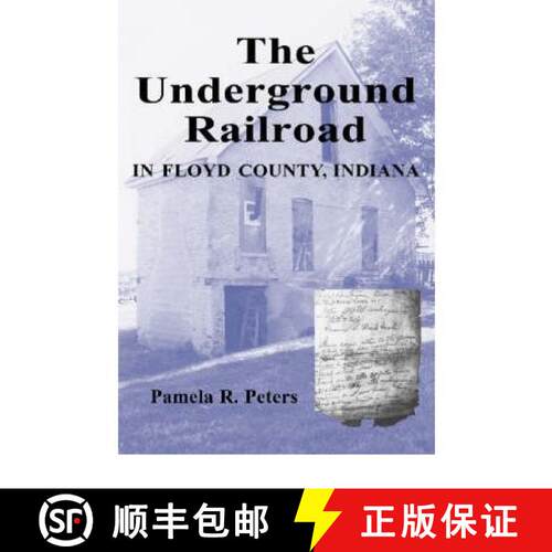 【3-4周达】The Underground Railroad in Floyd County, Indiana [9780786410705]