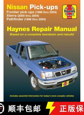 【3-4周达】Nissan Fronitier Pickup 1998 Thru 2004, Pathfinder 1996 Thru 2004 & Xterra 2000 Thru 2004 ... [9781563926105]