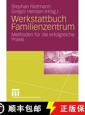 【3-4周达】Werkstattbuch Familienzentrum : Methoden für die erfolgreiche Praxis [9783531161952]