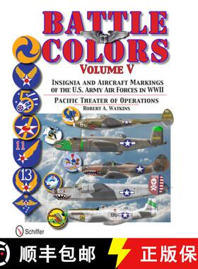 【3-4周达】Battle Colors Vol 5: Pacific Theater of erations: Insignia and Aircraft Markings of the U.... [9780764343469]
