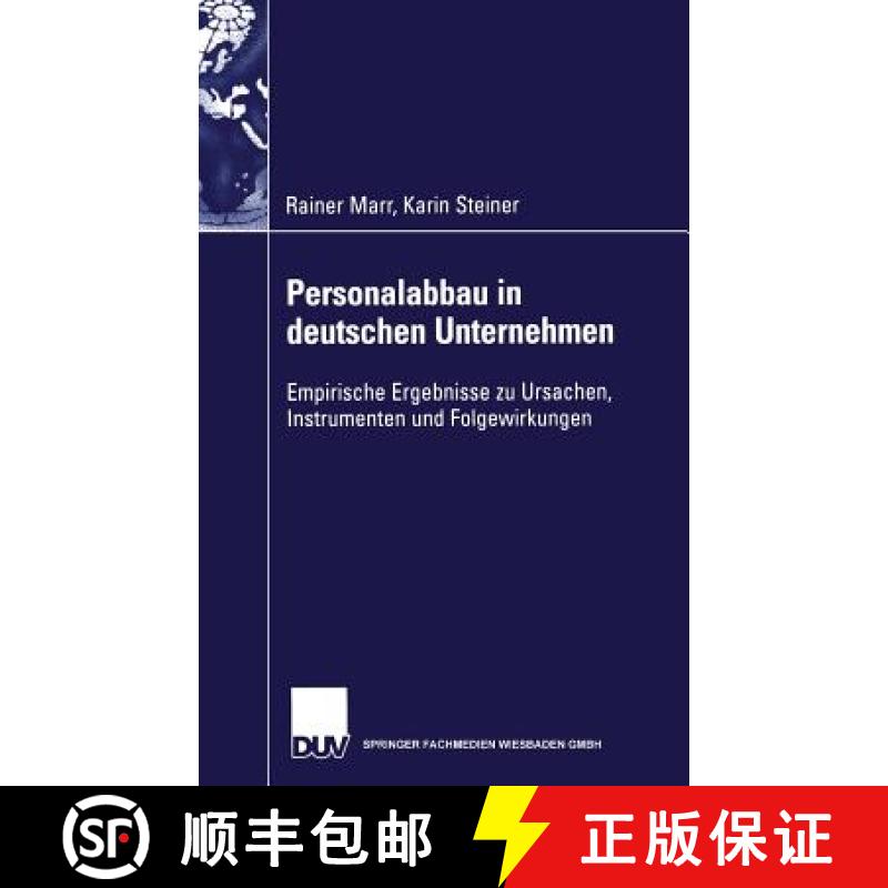 【3-4周达】Personalabbau in deutschen Unternehmen : Empirische Ergebnisse zu Ursachen, Instrumenten u... [9783824478699]