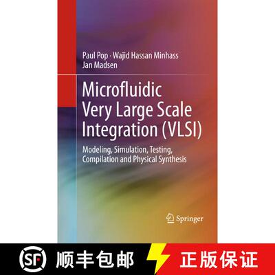 【3-4周达】Microfluidic Very Large Scale Integration (VLSI) : Modeling, Simulation, Testing, Compilat... [9783319806051]