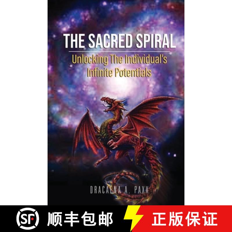 预订 The Sacred Spiral: Unlocking The Individual's Infinite Potentials [9798895310588]