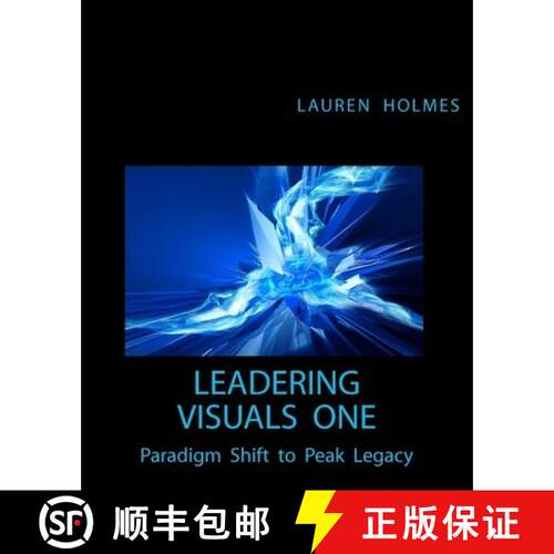 【3-4周达】Leadering Visuals One: Paradigm Shift to Peak Legacy [9780971198142]