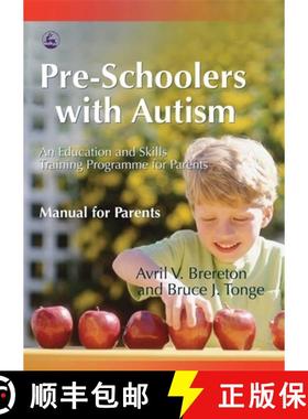 【3-4周达】Pre-Schoolers with Autism: An Education and Skills Training Programme for Parents - Manual... [9781843103424]