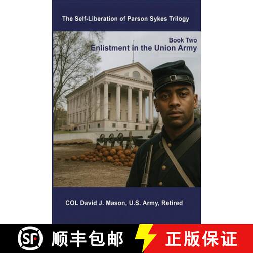 【3-4周达】The Self-Liberation of Parson Sykes Enlistment in the Union Army [9780999133170]