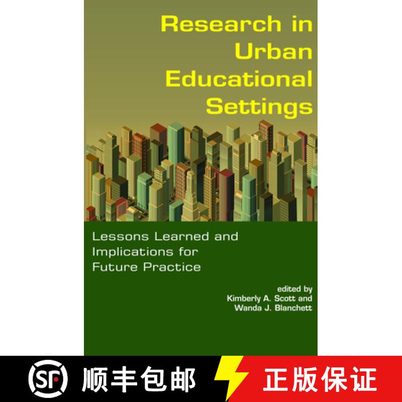 【3-4周达】Research in Urban Educational Settings: Lessons Learned and Implications for Future Practice [9781617352065]