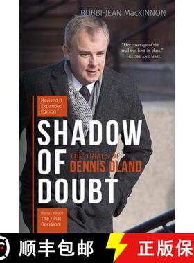 【3-4周达】Shadow of Doubt: The Trials of Dennis Oland, Revised and Expanded Edition [9781773101668]