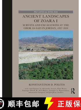 【3-4周达】Ancient Landscapes of Zoara I: Surveys and Excavations at the Ghor As-Safi in Jordan, 1997... [9780367622800]
