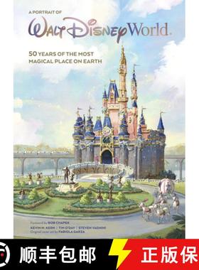 【3-4周达】Walt Disney World: A Portrait of the First Half Century: 50 Years of the Most Magical Plac... [9781368052849]