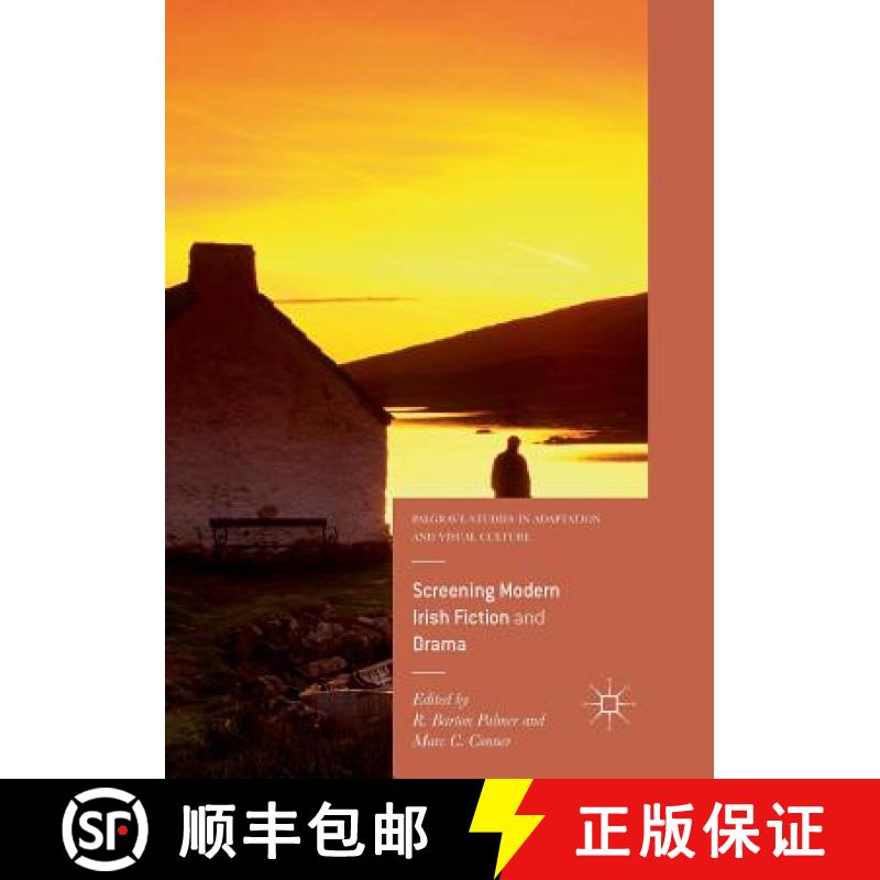 【3-4周达】Screening Modern Irish Fiction and Drama [9783319822204]