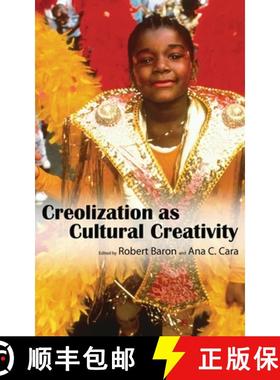 预订 Creolization as Cultural Creativity [9781617039492]