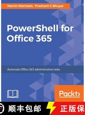 预订 PowerShell for Office 365 : Automate Office 365 administrative tasks [9781787127999]