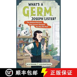 【3-4周达】What's a Germ, Joseph Lister?: The Medical Mystery That Forever Changed the Way We Heal [9780358538172]