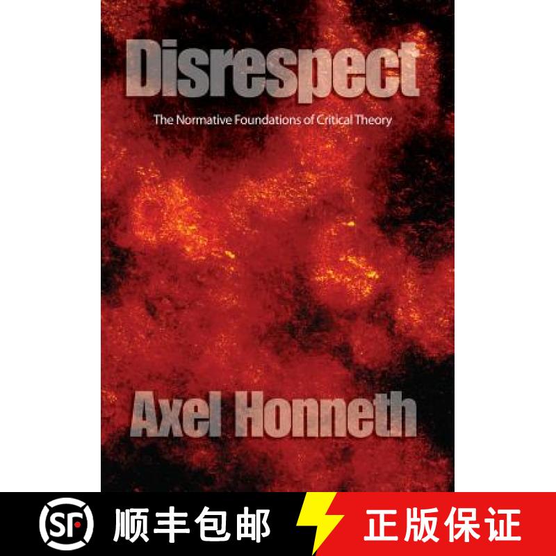 【3-4周达】Disrespect - The Normative Foundations Of Criticaltheory [Wiley哲学] [9780745629056]
