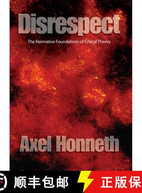 【3-4周达】Disrespect - The Normative Foundations Of Criticaltheory [Wiley哲学] [9780745629056]