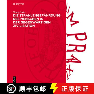 【3-4周达】Die Strahlengefährdung Des Menschen in Der Gegenwärtigen Zivilisation [9783112736029]