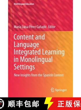 【3-4周达】Content and Language Integrated Learning in Monolingual Settings : New Insights from the S... [9783030683313]