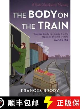 【3-4周达】Body on the Train: Book 11 in the Kate Shackleton mysteries [9780349423067]