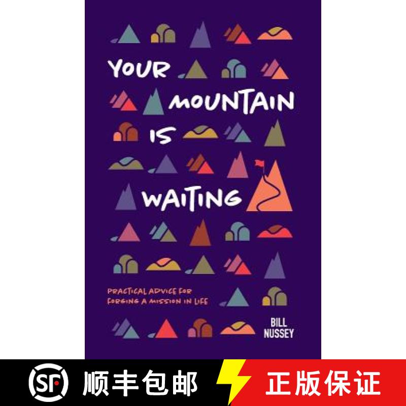 【2-3周达】Your Mountain Is Waiting: Practical Advice For Forging A Mission In Life [9781732544628]