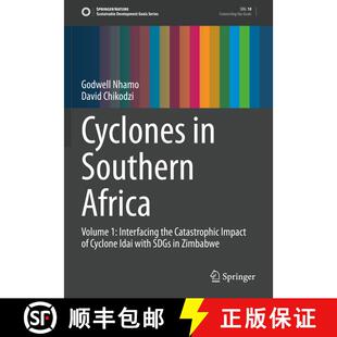 【3-4周达】Cyclones in Southern Africa : Volume 1: Interfacing the Catastrophic Impact of Cyclone Ida... [9783030723958]