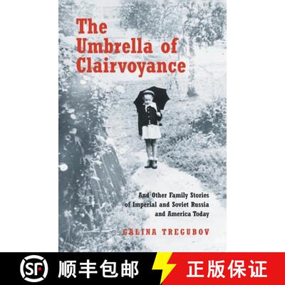 【3-4周达】The Umbrella of Clairvoyance: And Other Family Stories of Imperial and Soviet Russia and A... [9781685264857]