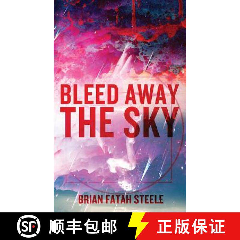 预订 Bleed Away the Sky [9781947522176]