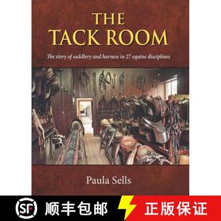 4周达 Room Tack Equine Harness The and Saddlery 9781910723777 Disciplines Story