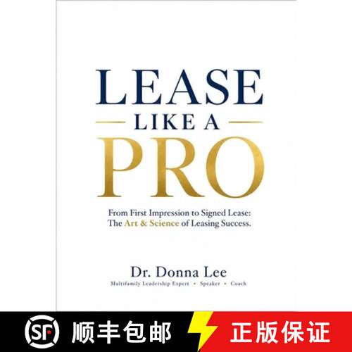 【3-4周达】Lease Like a PRO: From First Impression to Signed Lease: The Art & Science of Leasing Success [9798995546405]