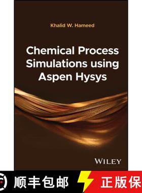 【3-4周达】Chemical Process Simulations Using Aspen Hysys [9781394293278]