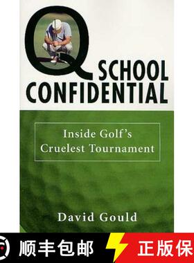【3-4周达】Q School Confidential: Inside Golf's Cruelest Tournament [9780312289171]