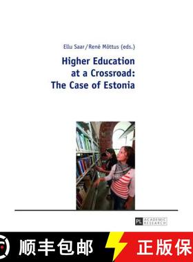 【3-4周达】Higher Education at a Crossroad: The Case of Estonia [9783631637845]